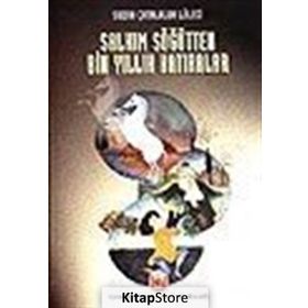 SALKIM SÖĞÜTTEN BIN YILLIK HATIRALAR - SUZAN ÇATALOLUK