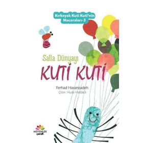 Salla Dünyayı Kuti Kuti - Kırkayak Kuti Kuti'nin Maceraları 3 - Ferhad Hasanzadeh