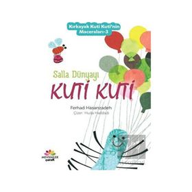 Salla Dünyayı Kuti Kuti - Kırkayak Kuti Kuti'nin Maceraları 3 - Ferhad Hasanzadeh