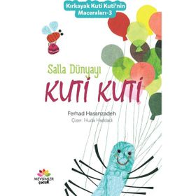 Salla Dünyayı Kuti Kuti - Kırkayak Kuti Kuti'nin Maceraları 3 - Ferhad Hasanzadeh