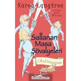 Sallanan Masa Şövalyeleri - Karen Langtree