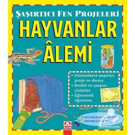 Sally Hewitt - Şaşırtıcı Fen Projeleri Hayvanlar Alemi