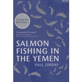 SALMON FISHING İN THE YEMEN - PAUL TORDAY