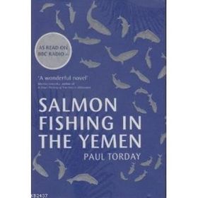 SALMON FISHING İN THE YEMEN - PAUL TORDAY