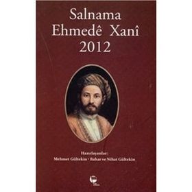 Salnama Ehmede Xani 2012 - Mehmet Gültekin , Bahar Gültekin , Nihat Gültekin