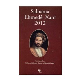 Salnama Ehmede Xani 2012 - Mehmet Gültekin , Bahar Gültekin , Nihat Gültekin