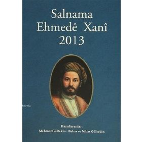 Salnama Ehmede Xani 2013 - Nihat Gültekin Mehmet Gültekin Bahar Gültekin