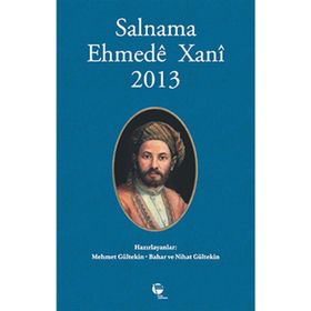Salnama Ehmede Xani 2013 - Nihat Gültekin Mehmet Gültekin Bahar Gültekin