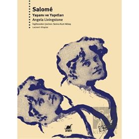 Salome Yaşamı ve Yapıtları - Angela Livingstone