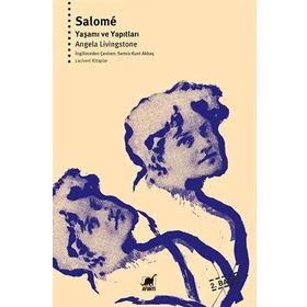 Salome Yaşamı ve Yapıtları - Angela Livingstone