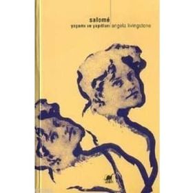 Salome Yaşamı ve Yapıtları - Angela Livingstone