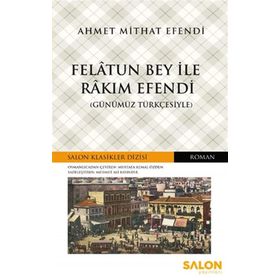 Salon Yayınları Felatun Bey ile Rakım Efendi - Salon Klasikler Dizisi