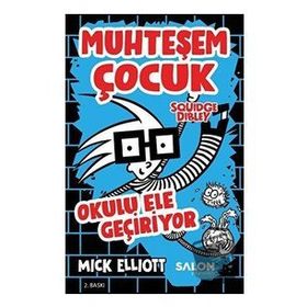 Salon Yayınları Muhteşem Çocuk Squidge Dibley Okulu Ele Geçiriyor