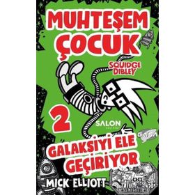 Salon Yayınları Muhteşem Çocuk Squidge Dibley Okulu Ele Geçiriyor