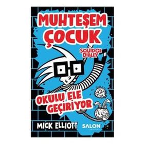 Salon Yayınları Muhteşem Çocuk Squidge Dibley Okulu Ele Geçiriyor