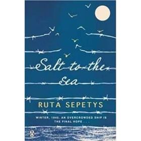 Salt to the Sea - Ruta Sepetys