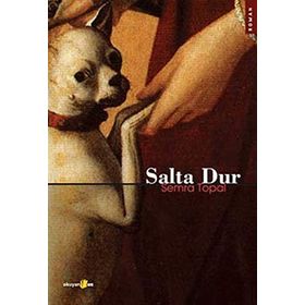 SALTA DUR - SEMRA TOPAL