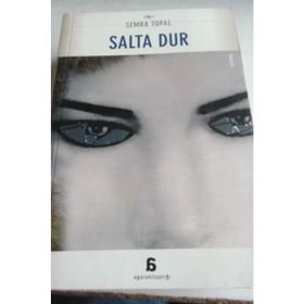 SALTA DUR - SEMRA TOPAL