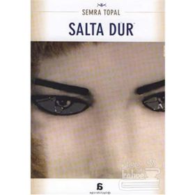SALTA DUR - SEMRA TOPAL