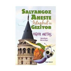 Salyangoz Aheste İstanbul'u Geziyor - Uğur Aktaş