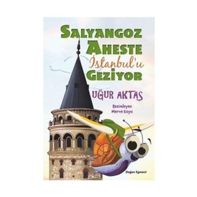 Salyangoz Aheste İstanbul'u Geziyor - Uğur Aktaş