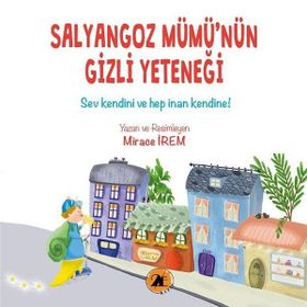 Salyangoz Mümü'nün Gizli Yeteneği - Mirace İrem