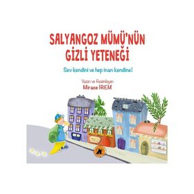Salyangoz Mümü'nün Gizli Yeteneği - Mirace İrem