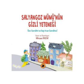 Salyangoz Mümü'nün Gizli Yeteneği - Mirace İrem