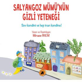 Salyangoz Mümü'nün Gizli Yeteneği - Mirace İrem
