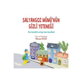 Salyangoz Mümü'nün Gizli Yeteneği - Mirace İrem