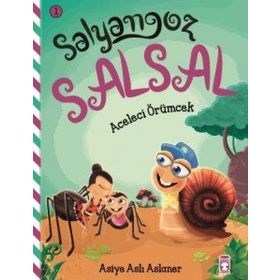 Salyangoz Salsal - Aceleci Örümcek - Asiye Aslı Aslaner