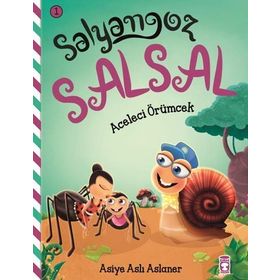 Salyangoz Salsal - Aceleci Örümcek - Asiye Aslı Aslaner