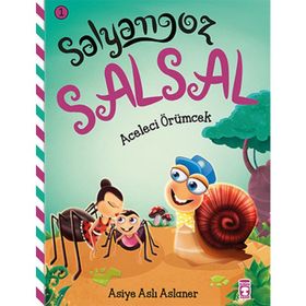 Salyangoz Salsal - Aceleci Örümcek - Asiye Aslı Aslaner