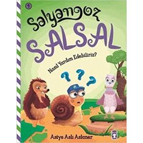Salyangoz Salsal - Nasıl Yardım Edebiliriz? - Asiye Aslı Aslaner