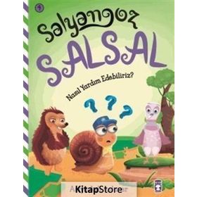 Salyangoz Salsal - Nasıl Yardım Edebiliriz? - Asiye Aslı Aslaner