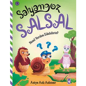 Salyangoz Salsal - Nasıl Yardım Edebiliriz? - Asiye Aslı Aslaner