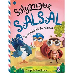 Salyangoz Salsal - Oynayacak Bir Yer Yok Mu? - Asiye Aslı Aslaner