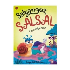 Salyangoz Salsal – Pırpır Gölge Kim? - Asiye Aslı Aslaner
