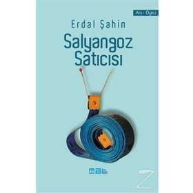 Salyangoz Satıcısı - Erdal Şahin