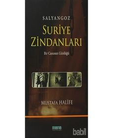 Salyangoz Suriye Zindanları - Mustafa Halife