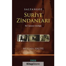 Salyangoz Suriye Zindanları - Mustafa Halife