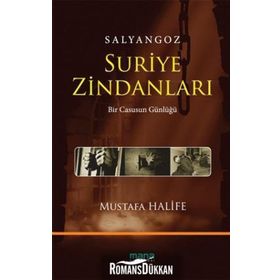 Salyangoz Suriye Zindanları - Mustafa Halife
