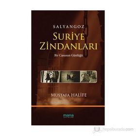 Salyangoz Suriye Zindanları - Mustafa Halife