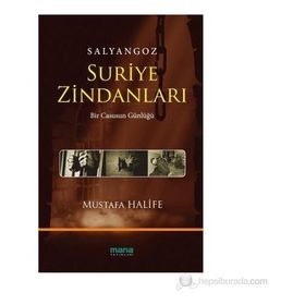 Salyangoz Suriye Zindanları - Mustafa Halife