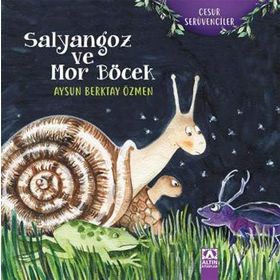 Salyangoz ve Mor Böcek - Aysun Berktay Özmen