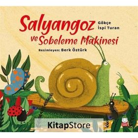 Salyangoz Ve Sobeleme Makinesi - Gökçe İspi Turan