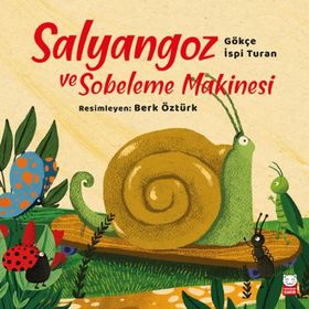Salyangoz Ve Sobeleme Makinesi - Gökçe İspi Turan