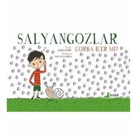 Salyangozlar Çorba İçer Mi - Aylin Aydın