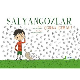 Salyangozlar Çorba İçer Mi - Aylin Aydın