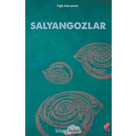 Salyangozlar - Yiğit Kahraman